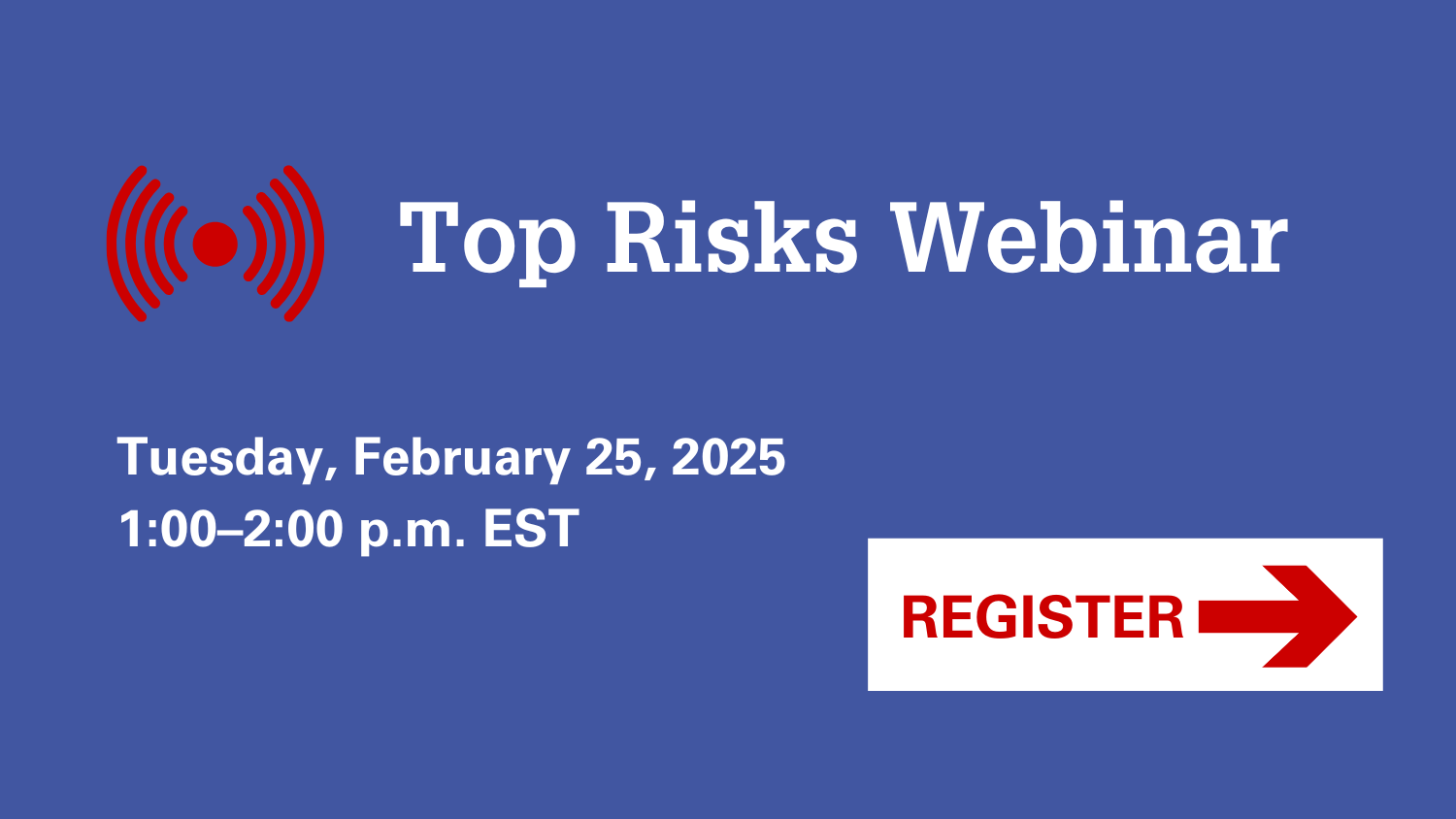 Top Risks Webinar February 25, 2025